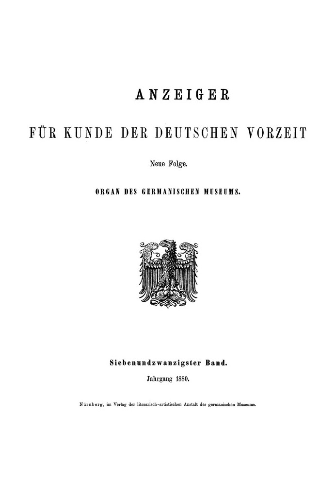 Book Advertisement for the knowledge of prehistoric German times, Volume 27, 1880 Organ of the Germanisches Museum