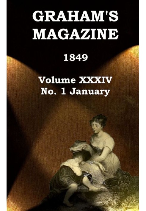 Book Graham's Magazine, Vol. XXXIV, No. 1, January 1849