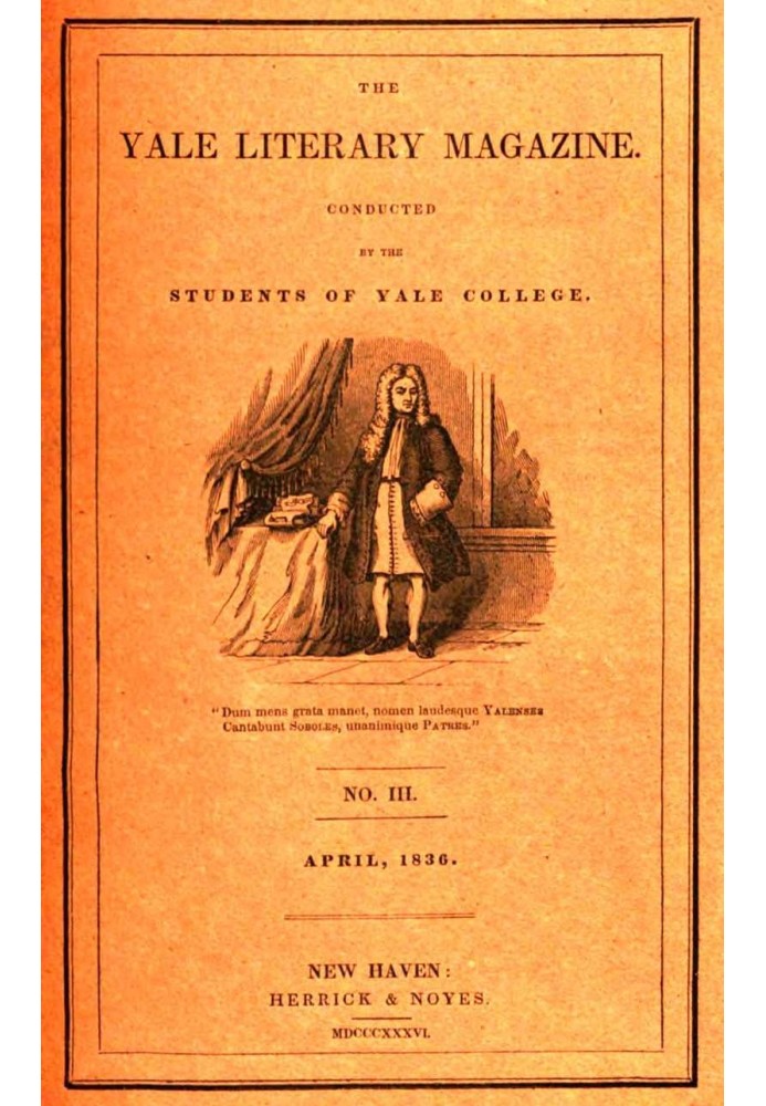 Book The Yale Literary Magazine (Vol. I, No. 3, April 1836)