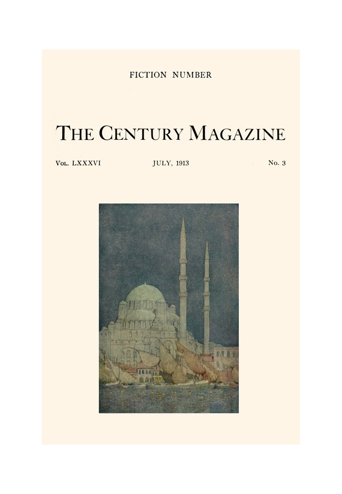 Book The Century Illustrated Monthly Magazine, July, 1913 Vol. LXXXVI. New Series: Vol. LXIV. May to October, 1913