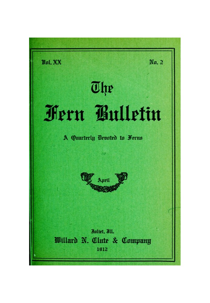 Book The Fern Bulletin, April 1912 A Quarterly Devoted to Ferns