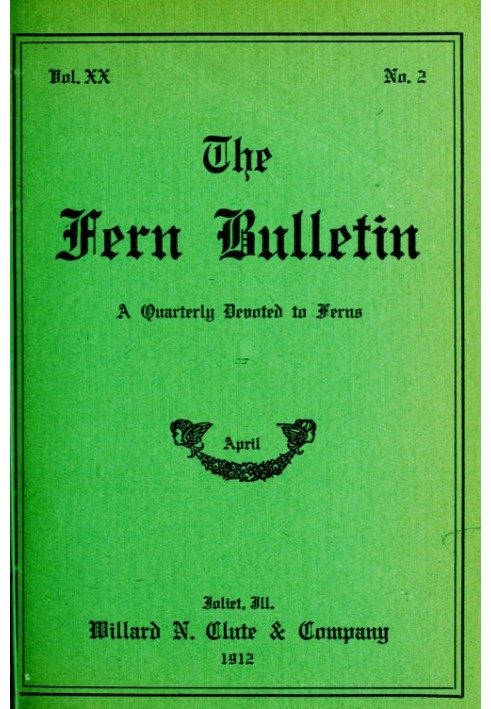 Book The Fern Bulletin, April 1912 A Quarterly Devoted to Ferns