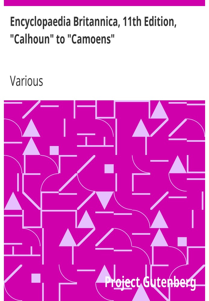 Book Encyclopaedia Britannica, 11th Edition, "Calhoun" to "Camoens" Volume 5, Slice 1