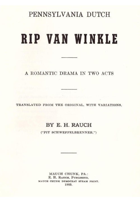 Book Pennsylvania Dutch Rip Van Winkle: A romantic drama in two acts