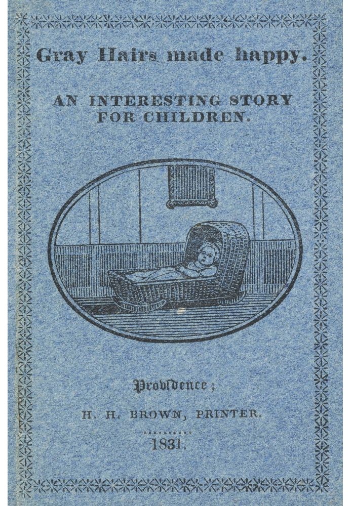Book Gray Hairs Made Happy: An interesting story for children