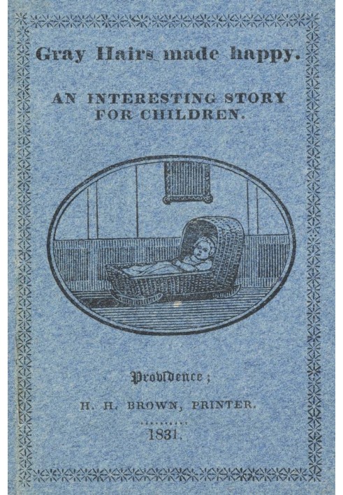Book Gray Hairs Made Happy: An interesting story for children