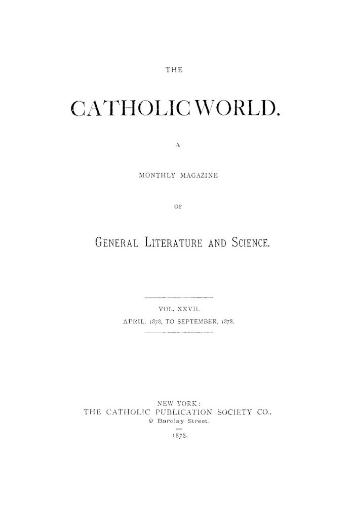 Книга Католический мир, Vol. 27 апреля 1878 г. - сентябрь 1878 г.