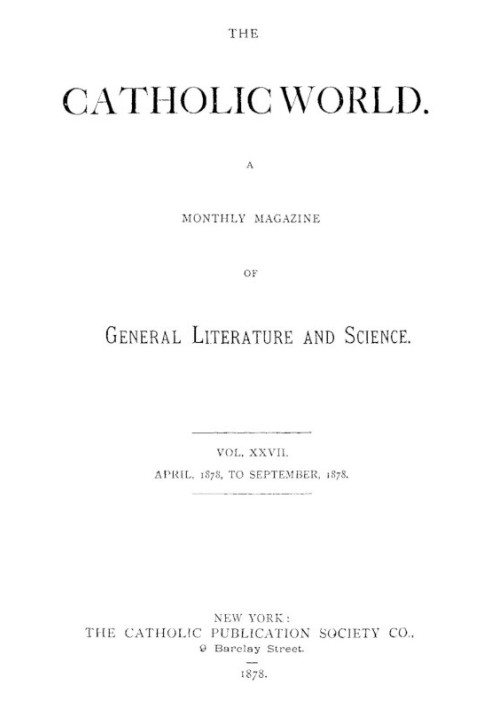 Книга Католический мир, Vol. 27 апреля 1878 г. - сентябрь 1878 г.