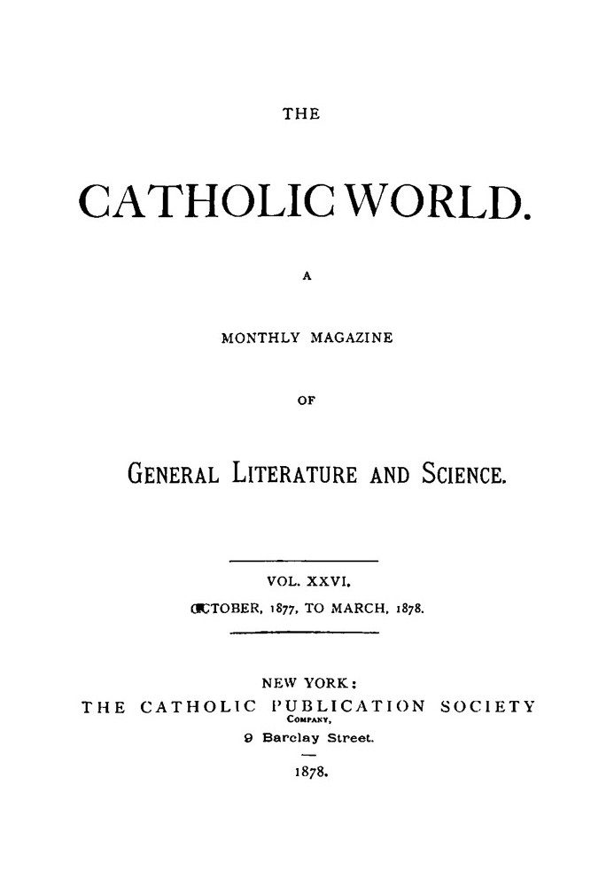 Book The Catholic World, Vol. 26, October, 1877, to March, 1878