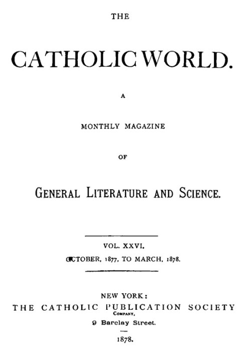 Book The Catholic World, Vol. 26, October, 1877, to March, 1878