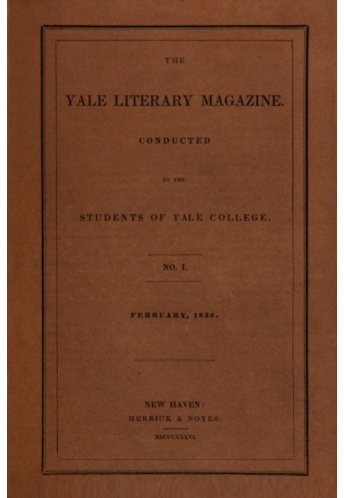 Book The Yale Literary Magazine (Vol. I, No 1, February 1836)