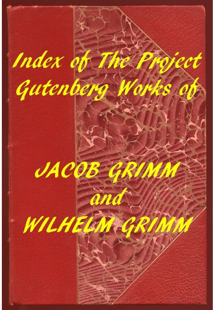 Book Index of the Project Gutenberg Works of the Brothers Grimm