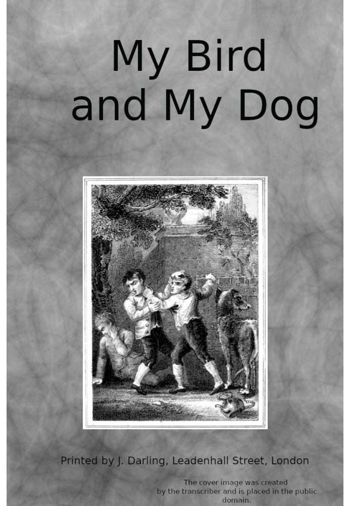 Book My bird and my dog: A tale for youth