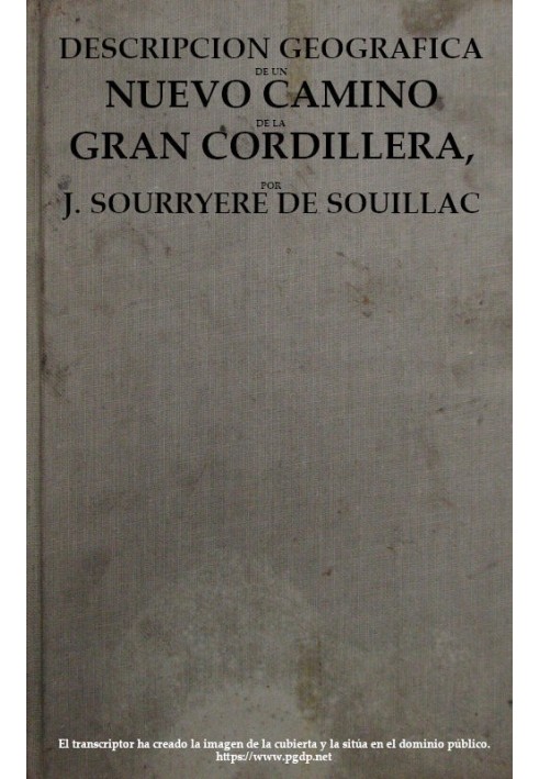 Book Geographic Description of a New Road of the Great Cordillera, to Facilitate Communications between Buenos Aires and Chile