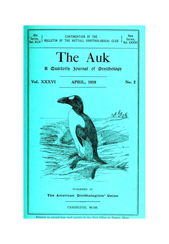 Book The Auk: A Quarterly Journal of Ornithology, Vol. XXXVI APRIL, 1919 No. 2