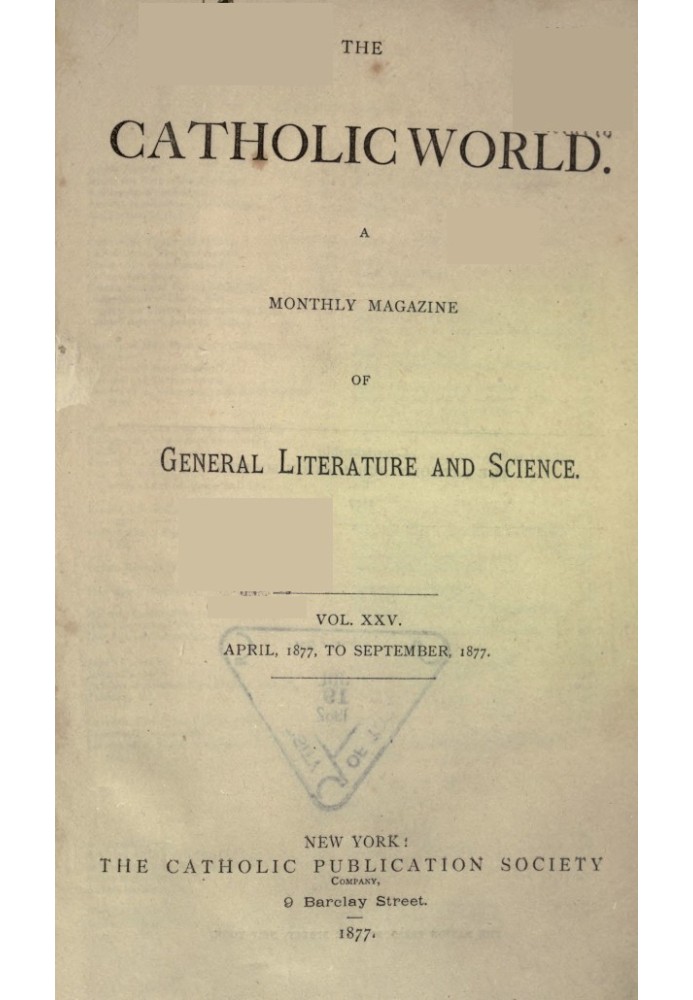 Book The Catholic World, Vol. 25, April 1877 to September 1877