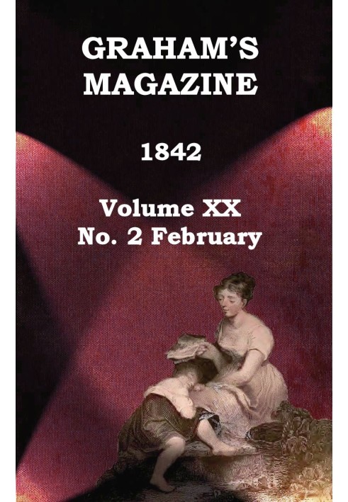 Книга Журнал Graham's, Vol. XX, № 2, лютий 1842 р