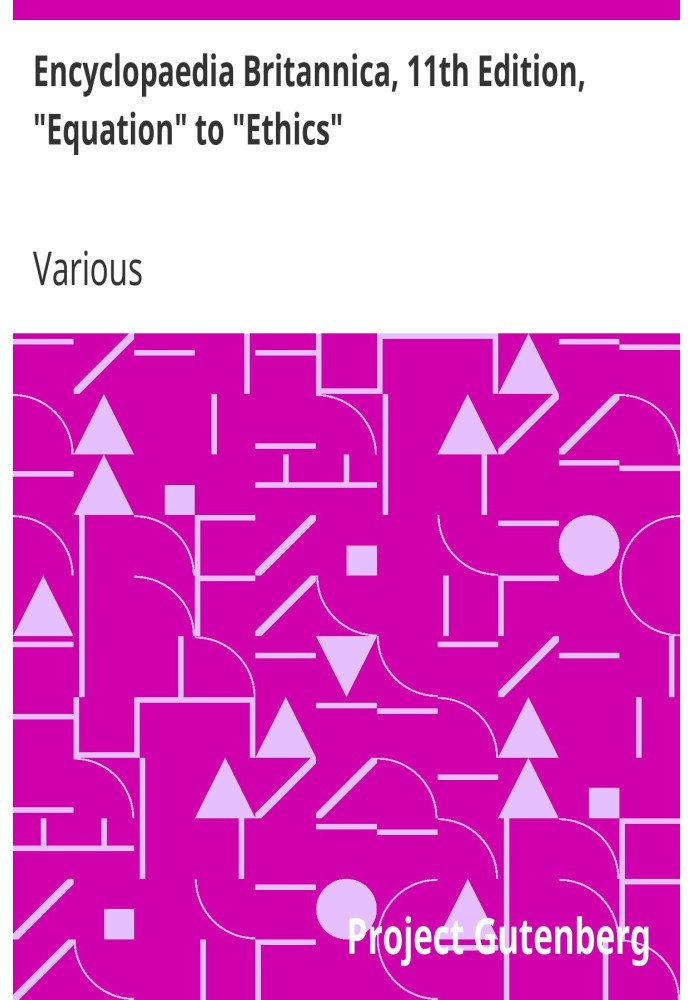 Book Encyclopaedia Britannica, 11th Edition, "Equation" to "Ethics" Volume 9, Slice 7