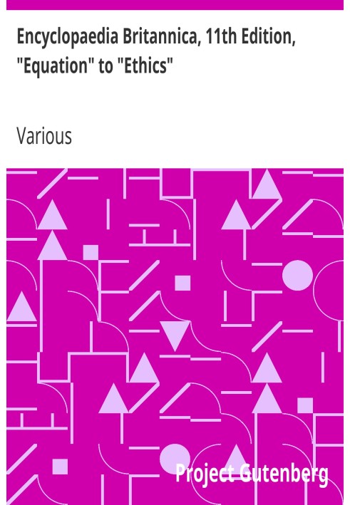 Book Encyclopaedia Britannica, 11th Edition, "Equation" to "Ethics" Volume 9, Slice 7