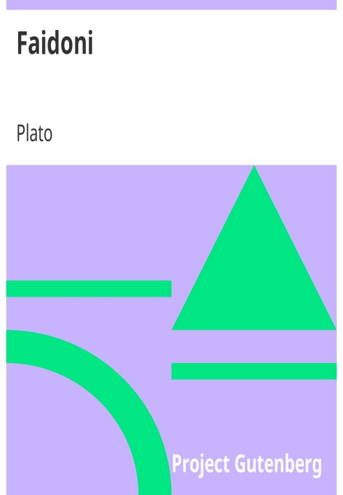 Book Phaedo Plato's discussion of Socrates' last moments and the immortality of the soul