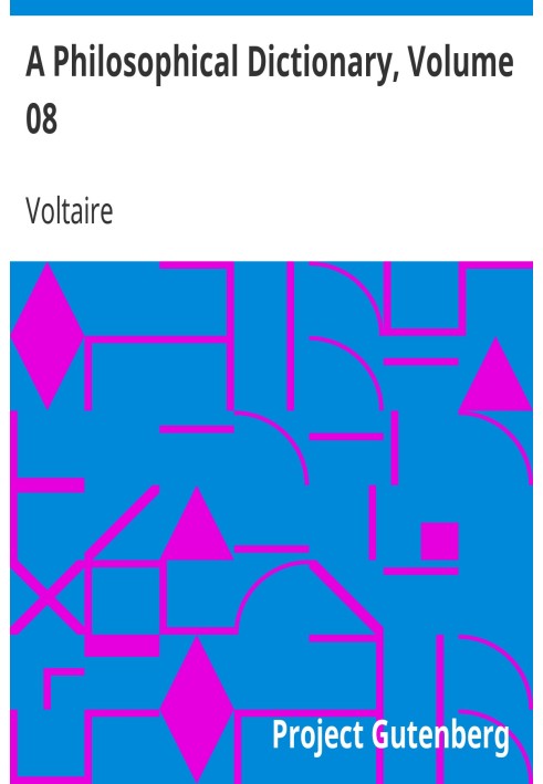 Book A Philosophical Dictionary, Volume 08