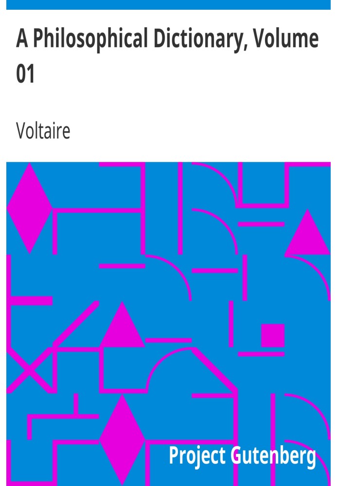 Book A Philosophical Dictionary, Volume 01