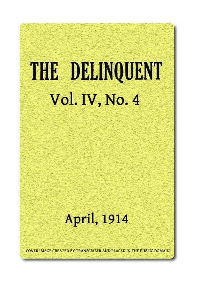 Book The Delinquent (Vol. IV, No. 4), April, 1914