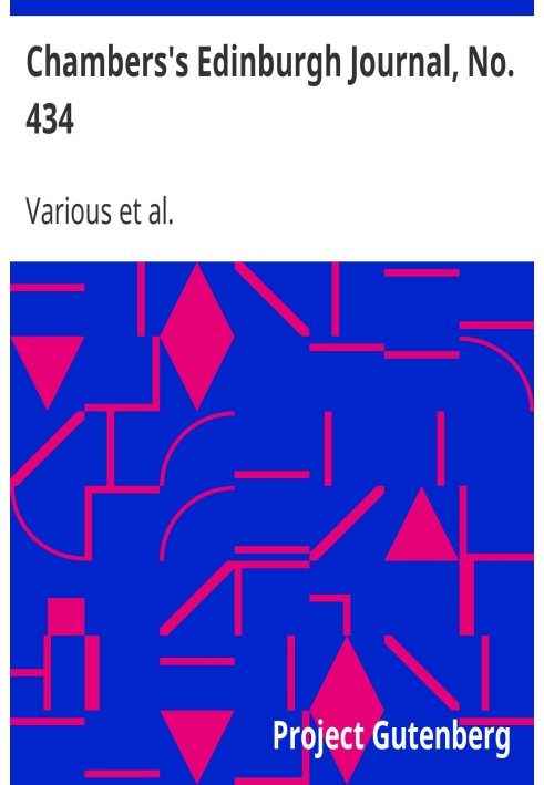 Книга Эдинбургский журнал Чемберса, № 434, том 17, новая серия, 24 апреля 1852 г.