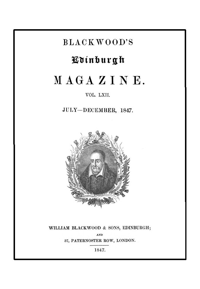 Книга Эдинбургский журнал Блэквуда, том LXII, № 381, июль 1847 г.