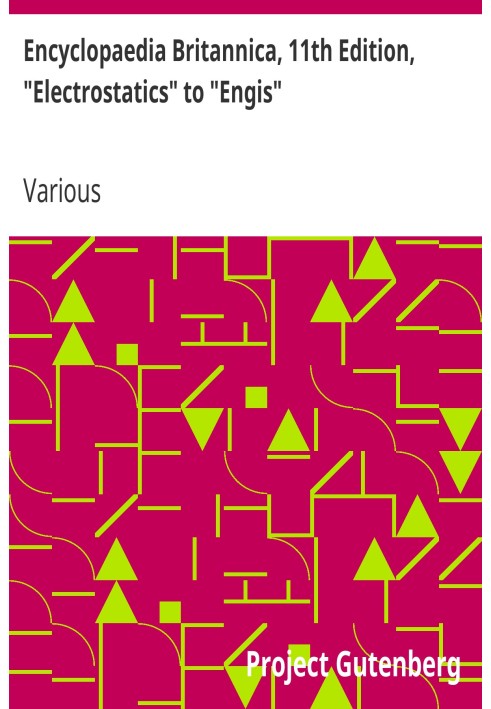 Book Encyclopaedia Britannica, 11th Edition, "Electrostatics" to "Engis" Volume 9, Slice 3