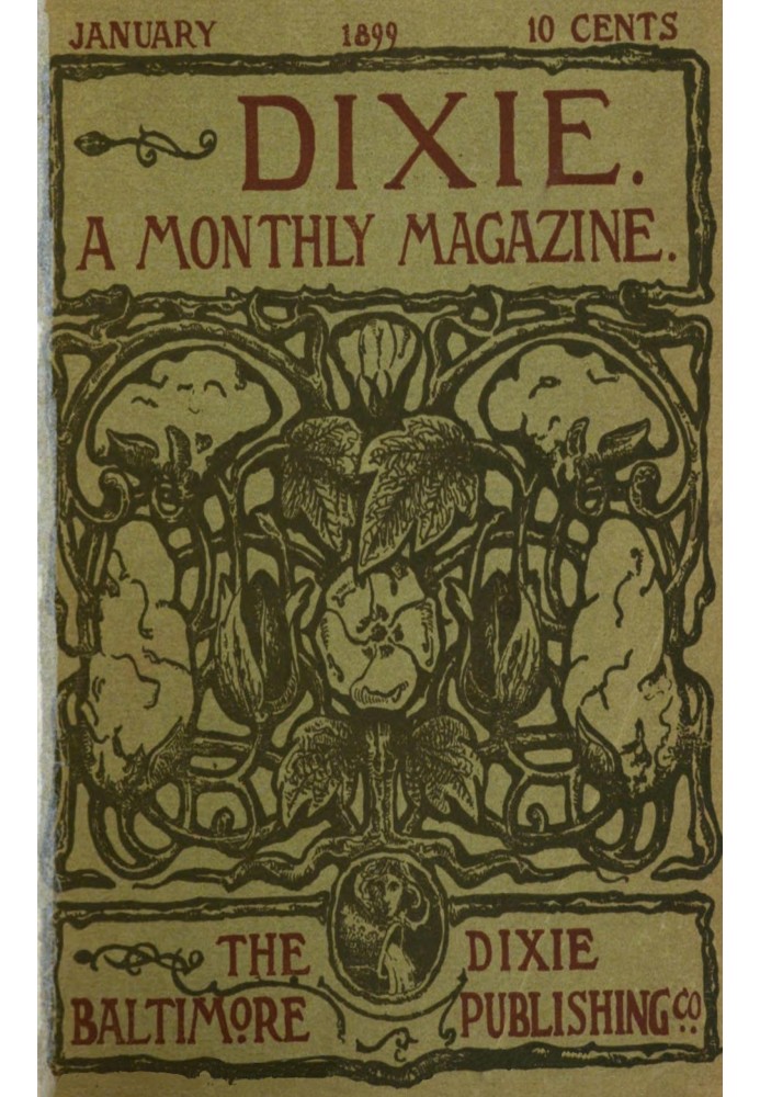 Book Dixie: A monthly magazine, Vol. I, No. 1, January 1899