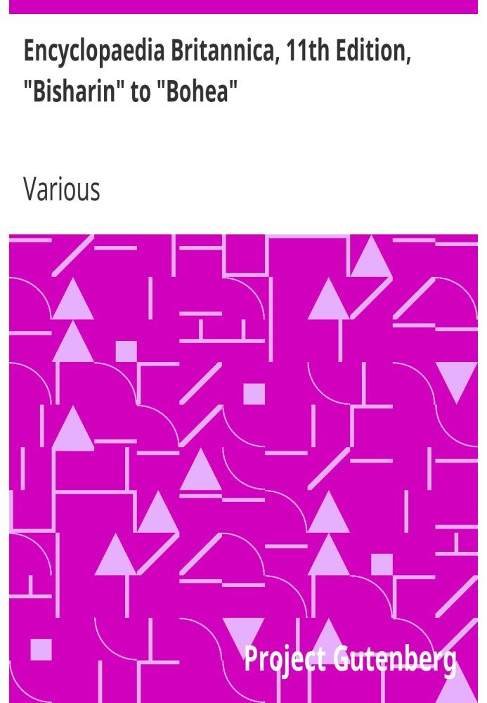 Book Encyclopaedia Britannica, 11th Edition, "Bisharin" to "Bohea" Volume 4, Slice 1