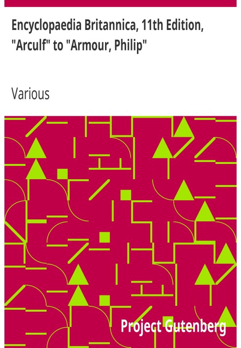 Book Encyclopaedia Britannica, 11th Edition, "Arculf" to "Armour, Philip" Volume 2, Slice 5