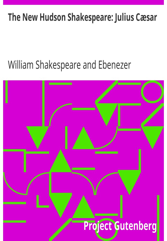 Book The New Hudson Shakespeare: Julius Cæsar