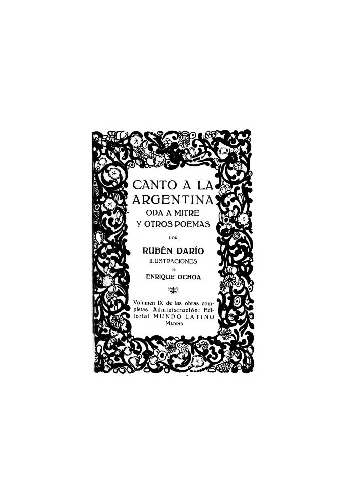 Book Song to Argentina, Ode to Miter and other poems Complete Works Vol. IX
