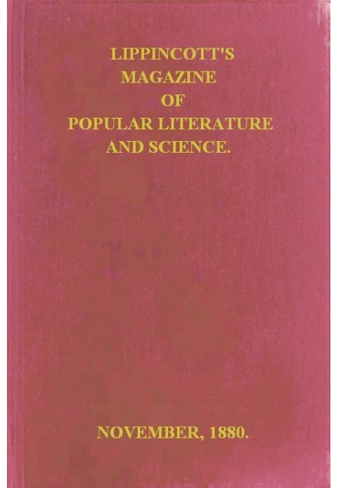 Книга Журнал популярної літератури та науки Lippincott's, Vol. 26 листопада 1880 р