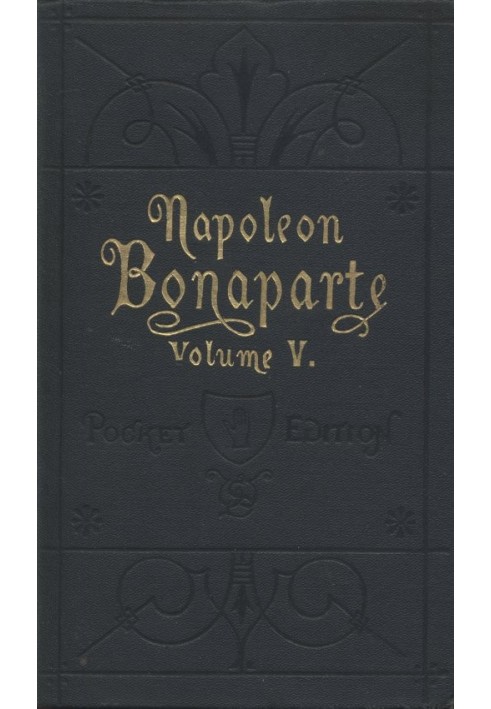 Book Life of Napoleon Bonaparte, Volume V.