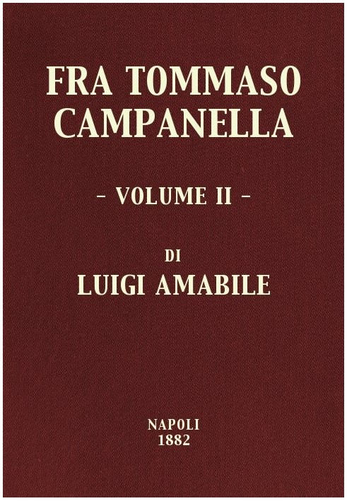 Book Fra Tommaso Campanella, Vol. 2 his conspiracy, his trials and his madness