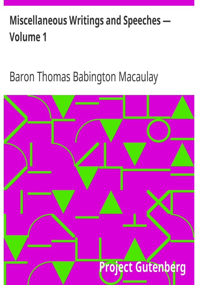 Book Miscellaneous Writings and Speeches — Volume 1