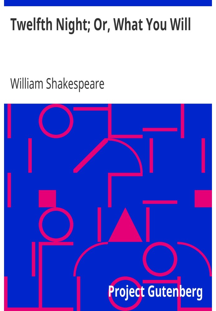 Book Twelfth Night; Or, What You Will