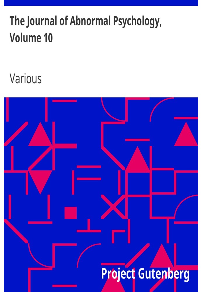 Book The Journal of Abnormal Psychology, Volume 10