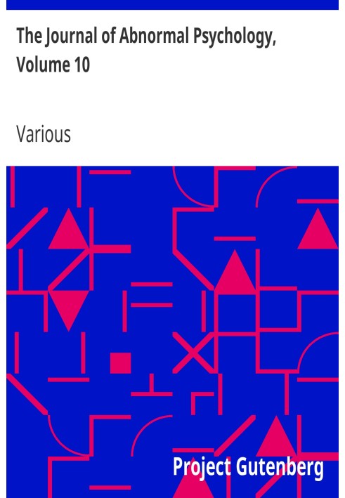 Book The Journal of Abnormal Psychology, Volume 10