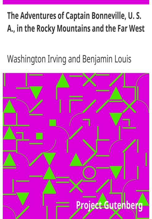 Book The Adventures of Captain Bonneville, U. S. A., in the Rocky Mountains and the Far West