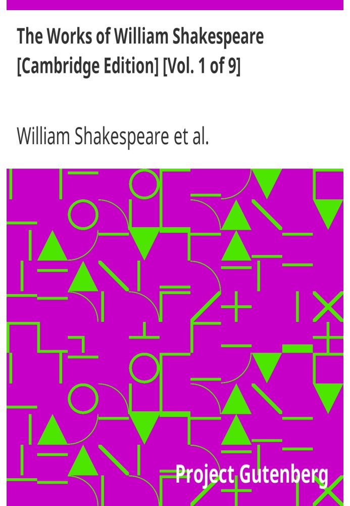 Book The Works of William Shakespeare [Cambridge Edition] [Vol. 1 of 9] Introduction and Publisher's Advertising