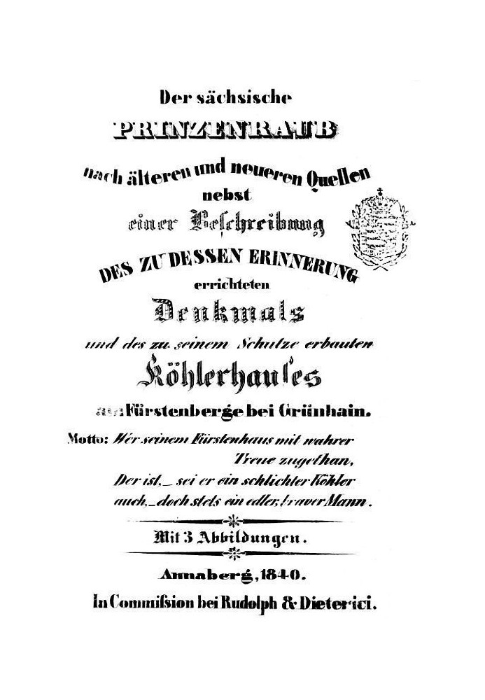 Book The Saxon robbery of princes according to older and newer sources, together with a description of the monument erected to c
