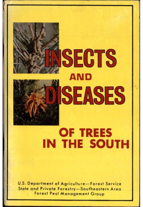 Book Insects and Diseases of Trees in the South