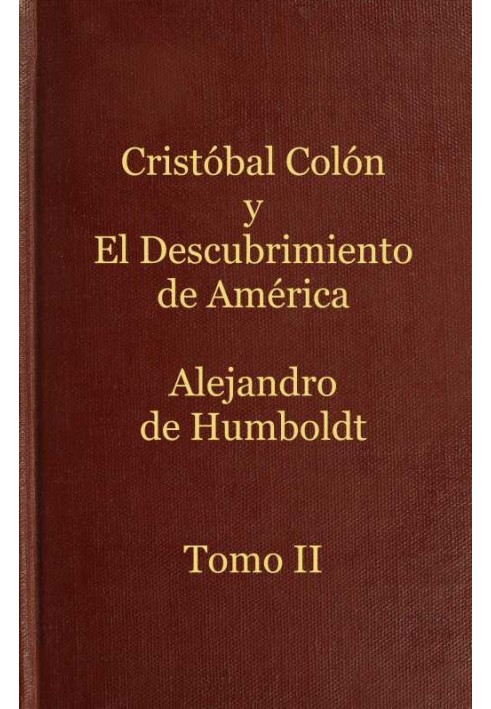 Book Christopher Columbus and the discovery of America, Volume 2 History of the geography of the new continent and the progress 