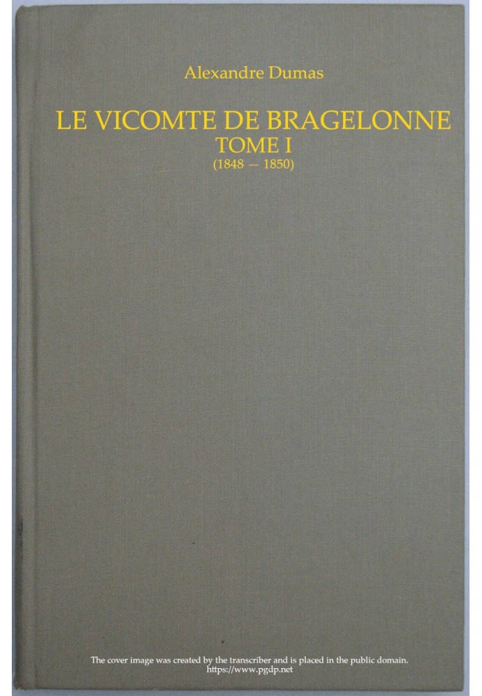 Книга Виконт Бражелонн, том I.