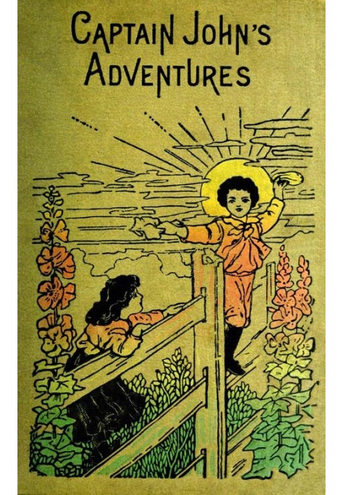 Book Captain John's Adventures; or, The Story of a Fatherless Boy