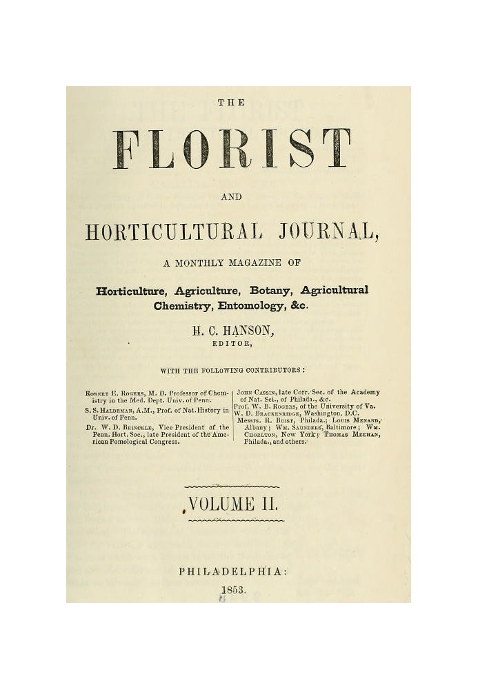 Book The Florist and Horticultural Journal, Vol. II. No. 7, July, 1853 A Monthly Magazine of Horticulture, Agriculture, Botany, 